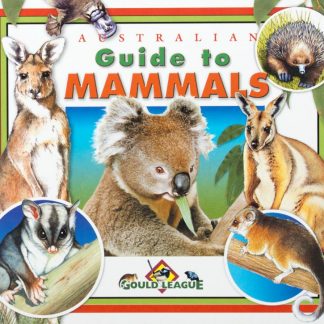 Australian Guide to Mammals - Gould League Book