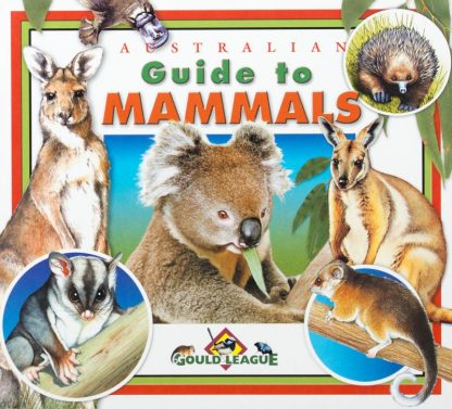 Australian Guide to Mammals - Gould League Book